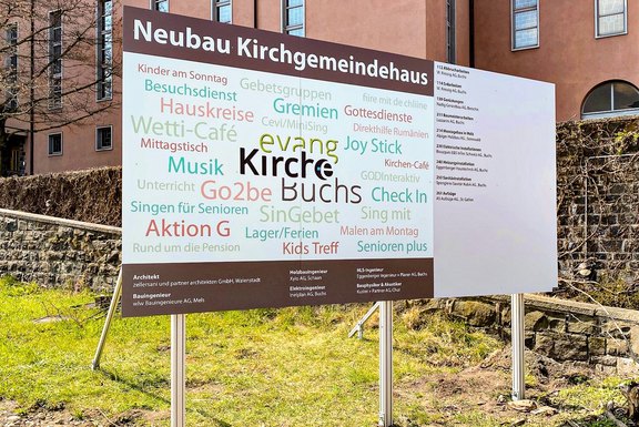 Evangelische Kirchgemeinde Buchs Baureklame, Druckwerbung, Bautafeln, Neubauausschreiben, Baustellenwerbung